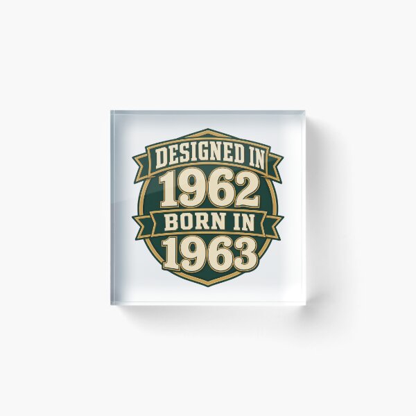 Item preview, Designed In 1962 Born In 1963 designed and sold by aihrgdesign.