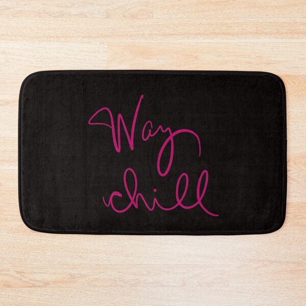 Item preview, Way Chill designed and sold by abeink.