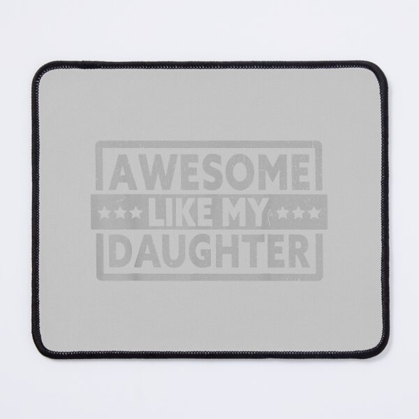 Item preview, Awesome Like My Daughter Shirt Funny Men Fun Fathers Day Dad designed and sold by mjohnson9.