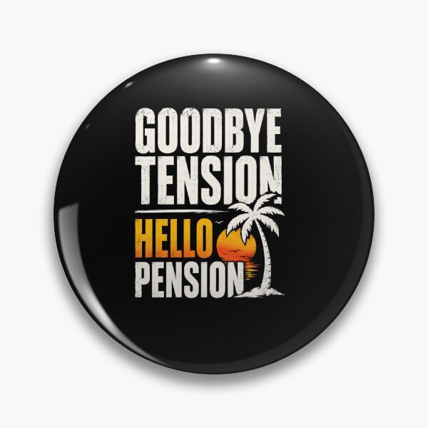 Item preview, Goodbye Tension Hello Pension Funny Retirement Beach Vacation Quote for New Retirees designed and sold by msaloyach.