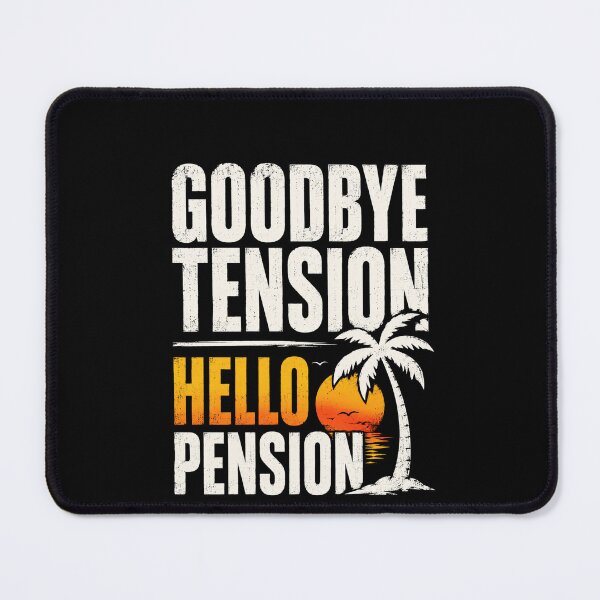 Item preview, Goodbye Tension Hello Pension Funny Retirement Beach Vacation Quote for New Retirees designed and sold by msaloyach.