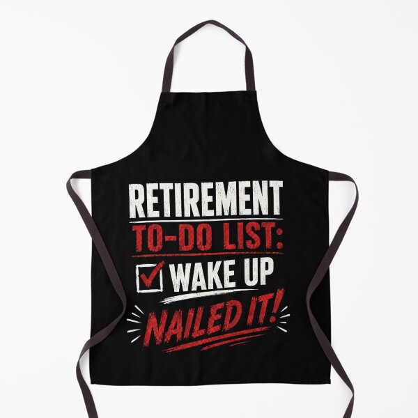 Item preview, Retirement To Do List Wake Up Nailed It Funny Retired Life Quote Design designed and sold by msaloyach.