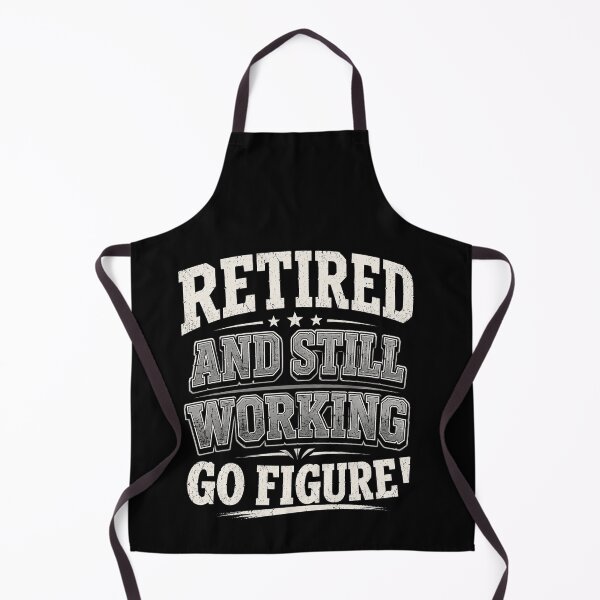 Item preview, Copy of Retirement To Do List Wake Up Nailed It Funny Retired Life Quote DesignRetired And Still Working Go Figure Funny Retirement Humor Quote Design designed and sold by msaloyach.