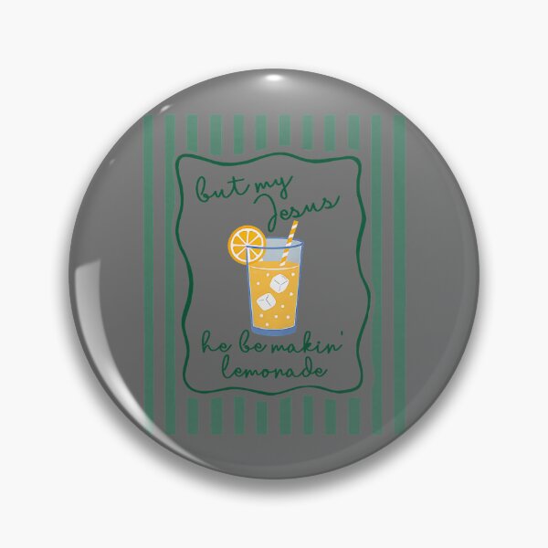 Item preview, But My Jesus He Be Makin lemonade christian designed and sold by KristineLi.