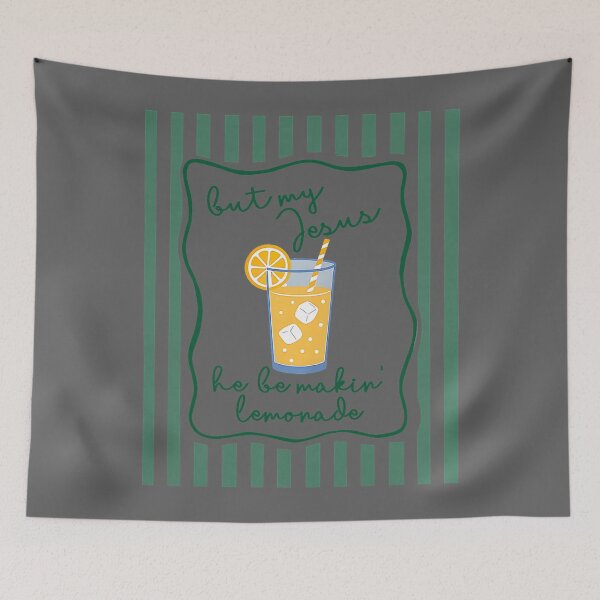 Item preview, But My Jesus He Be Makin lemonade christian designed and sold by KristineLi.