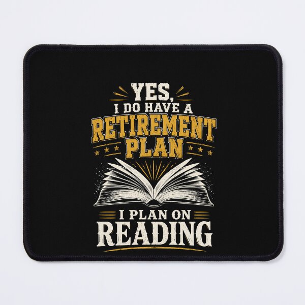 Item preview, Yes I Do Have A Retirement Plan I Plan On Reading Book Lover Design designed and sold by msaloyach.