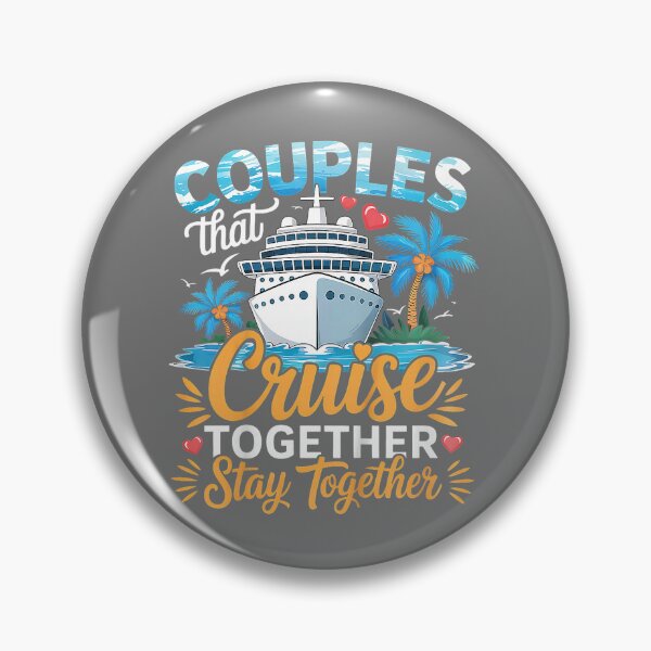 Item preview, Couples that Cruise Together Stay Together Couples Cruising designed and sold by KristineLi.