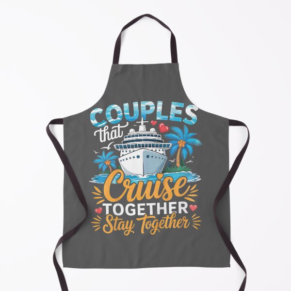 Item preview, Couples that Cruise Together Stay Together Couples Cruising designed and sold by KristineLi.