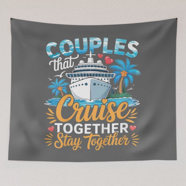 Item preview, Couples that Cruise Together Stay Together Couples Cruising designed and sold by KristineLi.