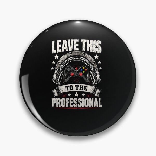 Item preview, Leave This To The Professional Funny Video Gamer Controller Design designed and sold by msaloyach.
