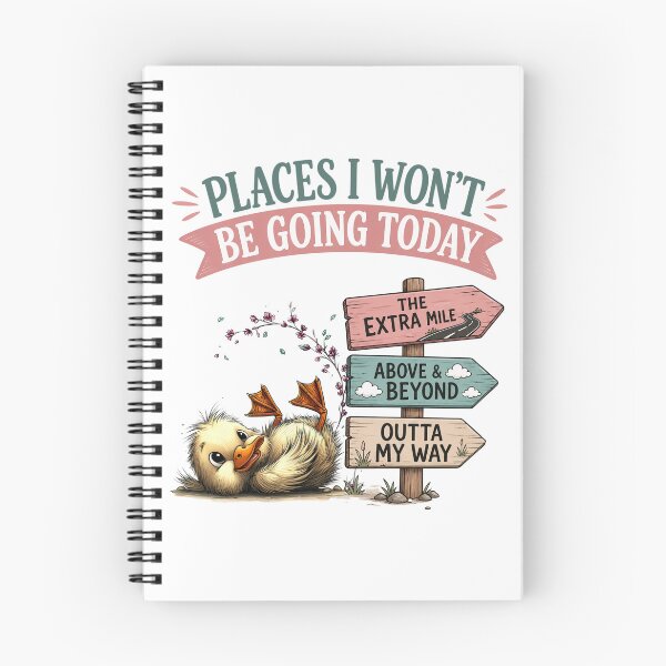 Item preview, Places I Won't Be Going Today designed and sold by Eclectic Monkey.