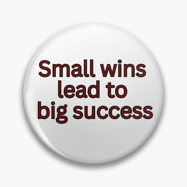 Item preview, Small wins lead to big sucess-motivational quote designed and sold by HustlersShop77.