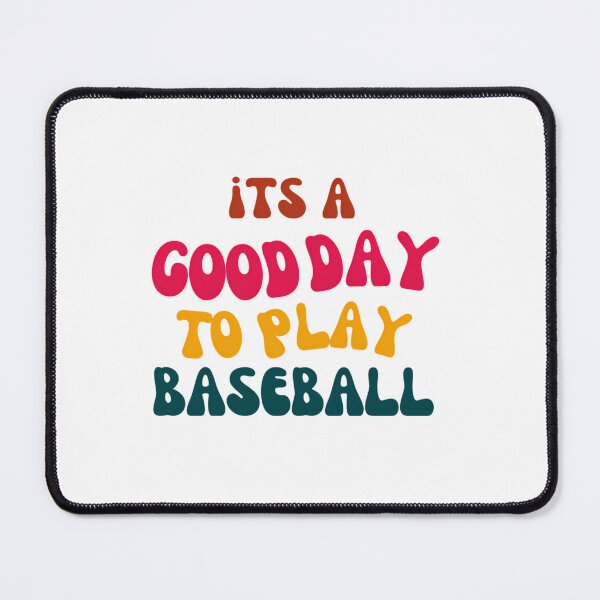 Item preview, Its A Good Day To Play Baseball designed and sold by PuniCodansu.