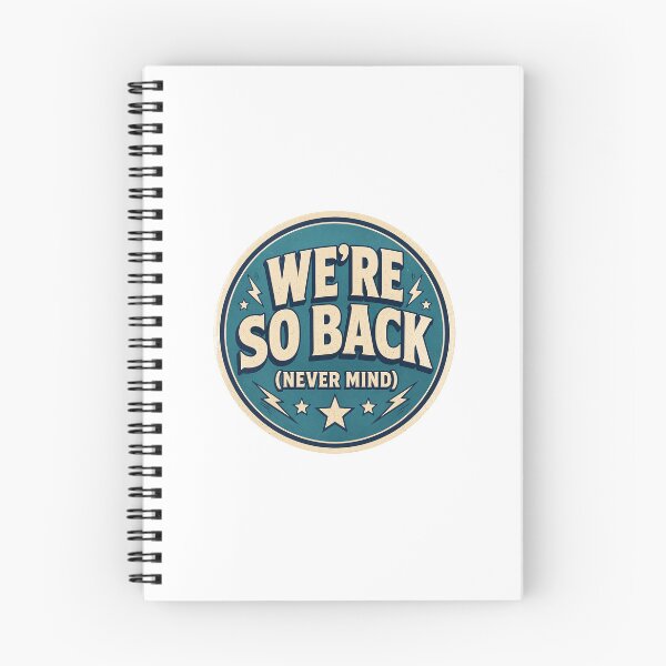 Item preview, We're So Back (Never Mind) Funny Internet Sticker designed and sold by RedRubyBubble.