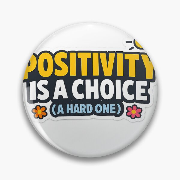 Item preview, Positivity Is a Choice (A Hard One) Sticker designed and sold by RedRubyBubble.