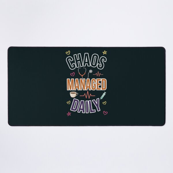Item preview, Chaos Managed Daily Funny Nurse Healthcare Worker Gift Tshirt designed and sold by HopeAndHustle.