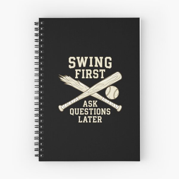 Item preview, Baseball Bat Swing First Quote "SWING FIRST, ASK QUESTIONS LATER" designed and sold by Uglyandcute.