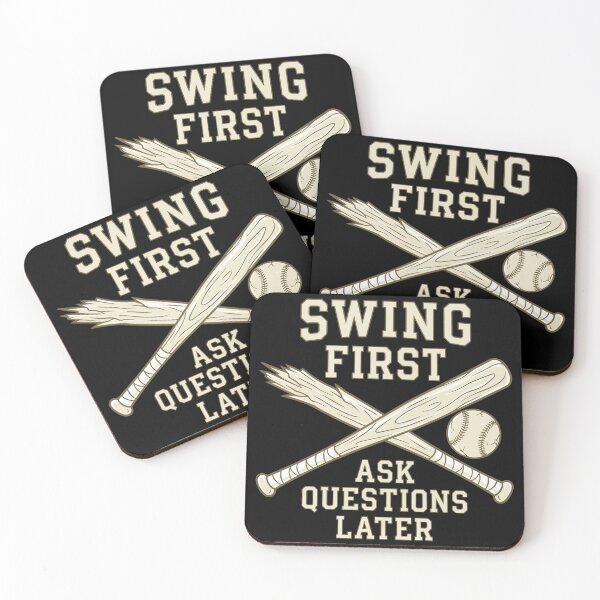 Item preview, Baseball Bat Swing First Quote "SWING FIRST, ASK QUESTIONS LATER" designed and sold by Uglyandcute.