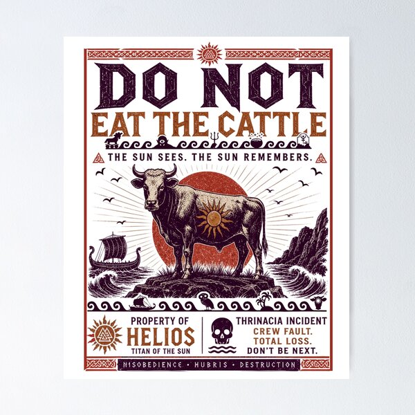 Item preview, do not eat the cattle Odysseus Greek Mythology Odysseus  designed and sold by watanabeee.