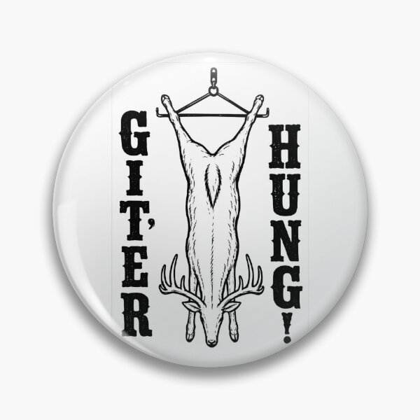 Item preview, GIT'ER HUNG! designed and sold by early2rize.