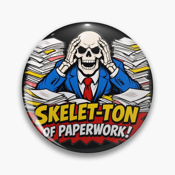 Item preview,  Skelet-ton of Paperwork Funny Office Skeleton Pun designed and sold by DeliaDesignsCo.