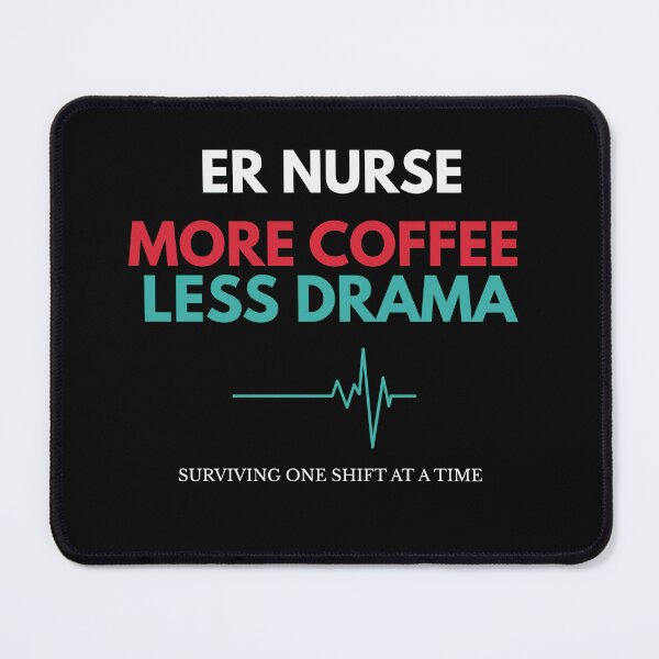Item preview, ER Nurse More Coffee Less Drama designed and sold by amndro.