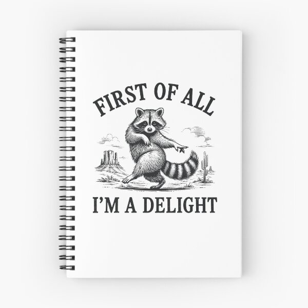 Item preview, First Of All Im A Delight Raccoon Memes designed and sold by KarimSoCute.