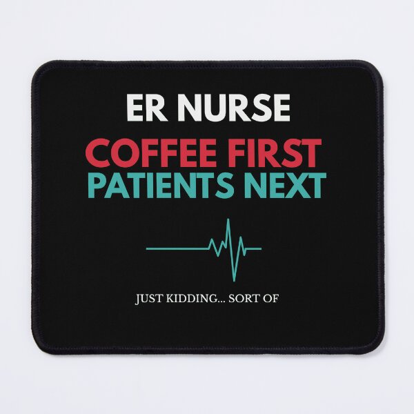 Item preview, ER Nurse Coffee First Patients Next designed and sold by amndro.