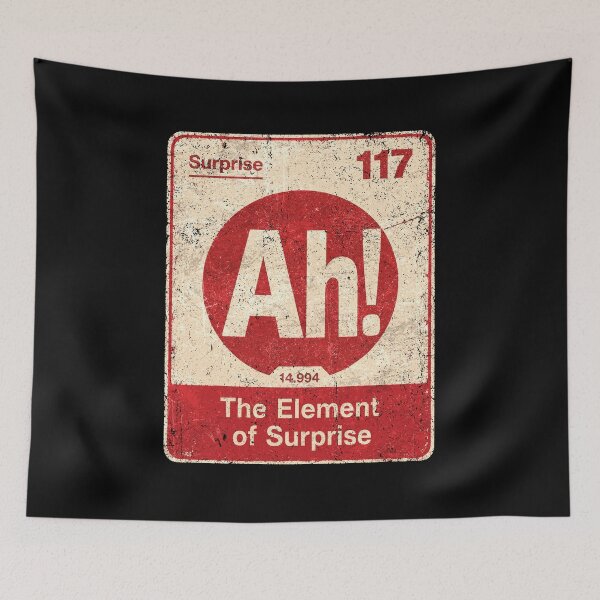 Item preview, The Element of Surprise Periodic Table Funny Chemistry Meme designed and sold by watanabeee.