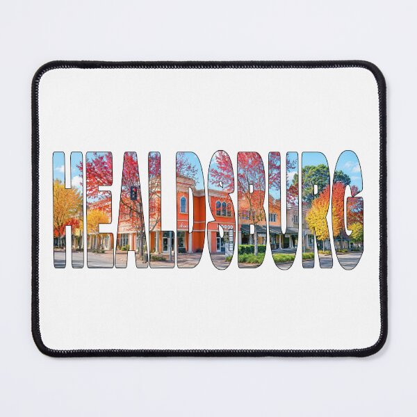 Item preview, HEALDSBURG - Sonoma County California Sonoma Wine Country Shopping designed and sold by Adam Gormley.