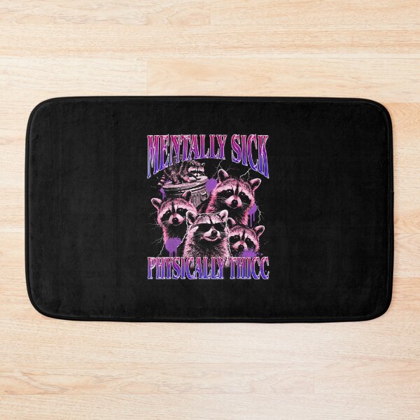 Item preview, Mentally Sick Physically Thicc Raccoon Meme Bootleg designed and sold by MatherFisher.