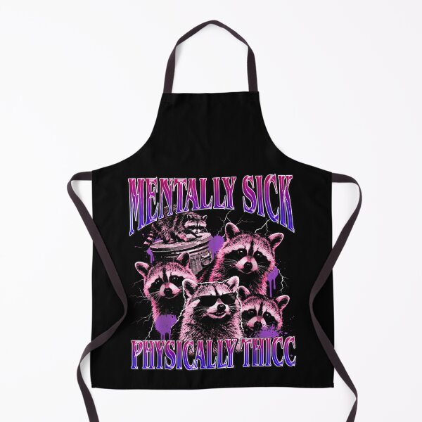 Item preview, Mentally Sick Physically Thicc Raccoon Meme Bootleg designed and sold by MatherFisher.