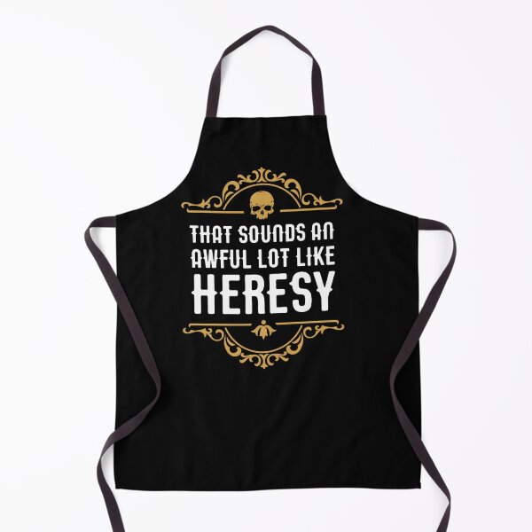 Item preview, Awful Lot Like Heresy Funny Wargaming Meme designed and sold by LaurynMo.