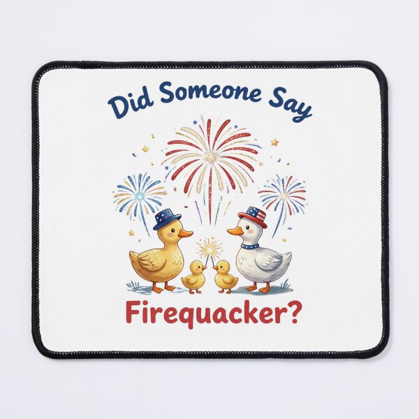 Item preview, Did Someone Say Firequacker 8 designed and sold by Positive&FunnyThings.