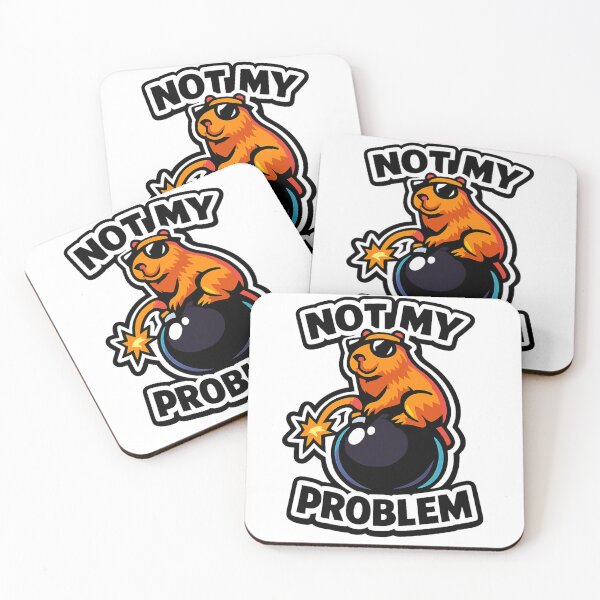 Item preview, Not My Problem Cool Capybara Sarcastic Meme designed and sold by DesignEpic22.