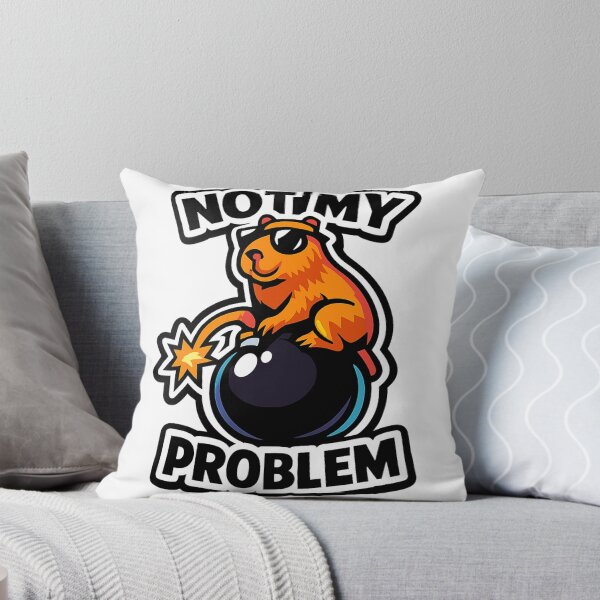 Item preview, Not My Problem Cool Capybara Sarcastic Meme designed and sold by DesignEpic22.