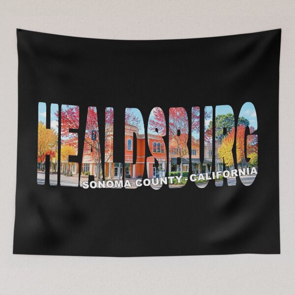 Item preview, HEALDSBURG Sonoma County California - Sonoma Wine Country Shopping designed and sold by Adam Gormley.