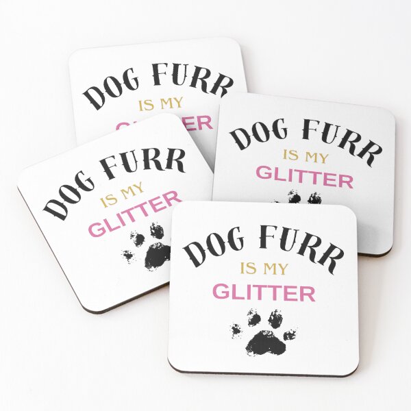 Item preview, Dog Fur Is My Glitter | Funny Dog Lover Design designed and sold by HappyTail Prints.