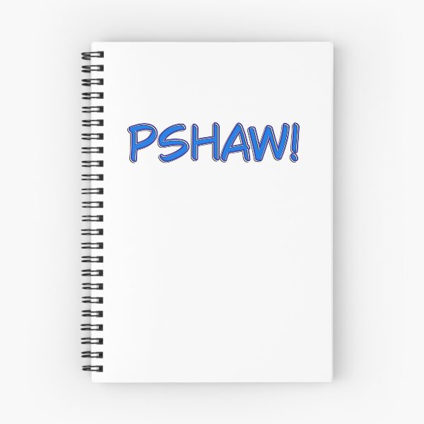 Item preview, Pshaw! designed and sold by DaveDanchuk.