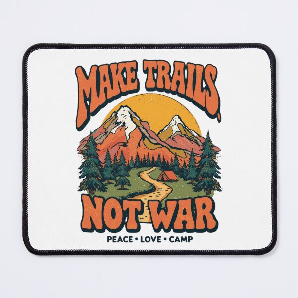Item preview, Peaceful Peaks: Make Trails Not War Retro Design  designed and sold by Skyrocketz.