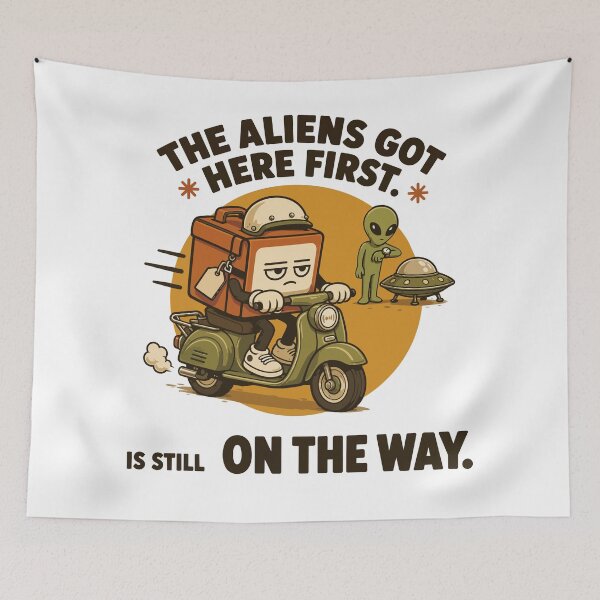 Item preview, Alien Invasion Delivery Status Humor designed and sold by ANALOG MISCHIEF.