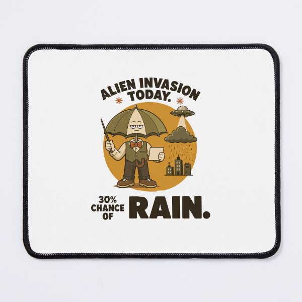 Item preview, Alien Invasion Rain Forecast Mascot designed and sold by ANALOG MISCHIEF.