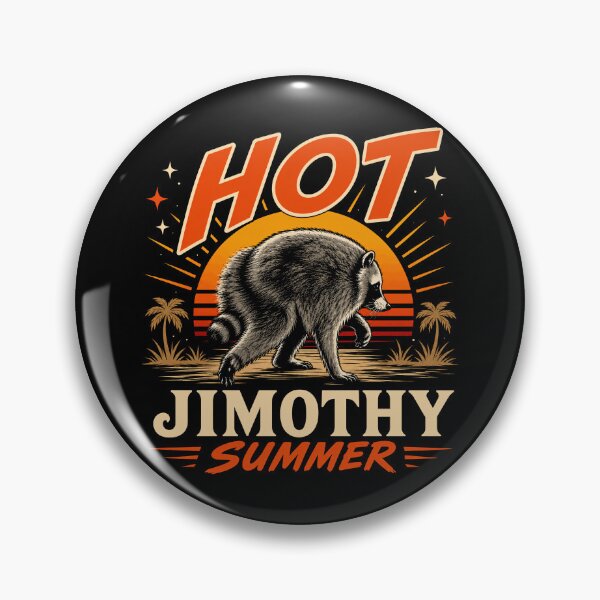 Item preview, Jimothy Raccoon Funny Hot Jimothy Summer Meme designed and sold by Eh Plus Designs.