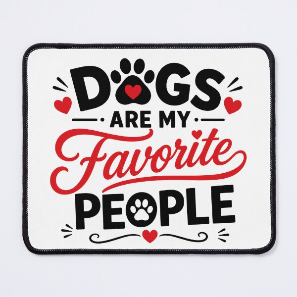 Item preview, Dogs Are My Favorite People | Funny Dog Lover Typography Design designed and sold by tmachtan.