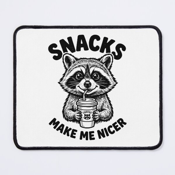 Item preview, Snacks Make Me Nicer Raccoon Sarcastic Saying designed and sold by dudelinart.