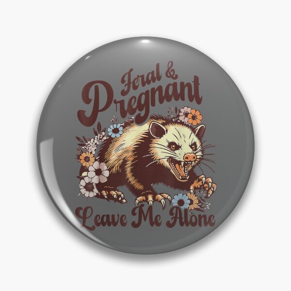 Item preview, Feral and Pregnant Leave Me Alone Funny Pregnancy Opossum designed and sold by KristineLi.