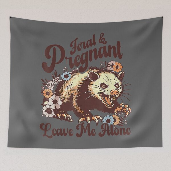 Item preview, Feral and Pregnant Leave Me Alone Funny Pregnancy Opossum designed and sold by KristineLi.