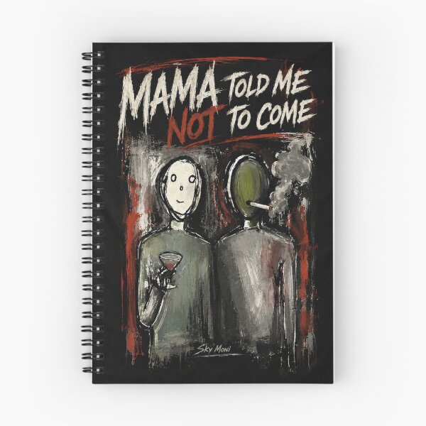 Item preview, Mama told me not to come 2 designed and sold by skymoni.