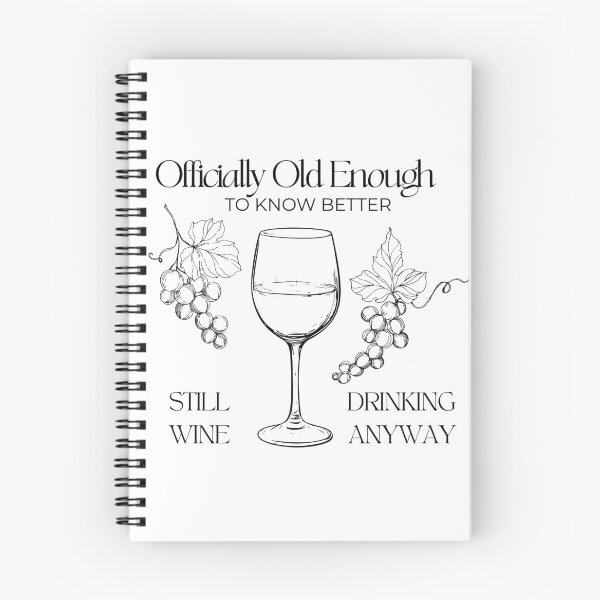 Item preview, Officially Old Enough to Know Better Still Drinking Wine Anyway | Funny Wine Lover Birthday Design designed and sold by luckyhue.