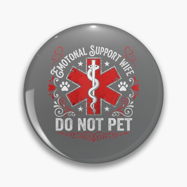 Item preview, Emotional Support Wife Do Not Pet Medical Funny Matching designed and sold by KristineLi.